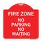 Signmission Fire Zone No Parking No Waiting, Red & White Aluminum Architectural Sign, 18" x 18", RW-1818-23970 A-DES-RW-1818-23970 - alternate 1